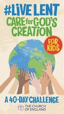 #LiveLent: Kids Care for God's Creation (pack of 50) (Multiple Copy Pack)