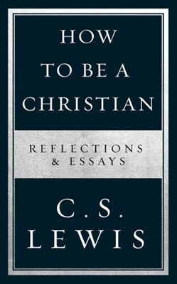 How to Be a Christian (Paperback)