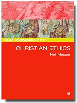 SCM Studyguide: Christian Ethics (Paperback)