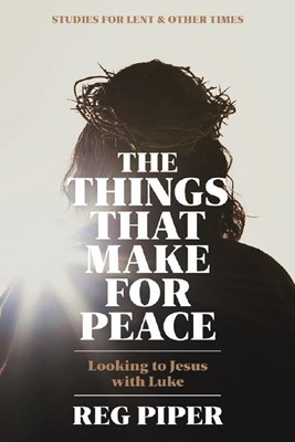 The Things that Make for Peace (Paperback)