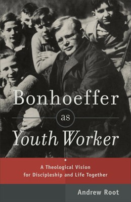 Bonhoeffer as Youth Worker (Paperback)