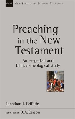 Preaching in the New Testament (Paperback)