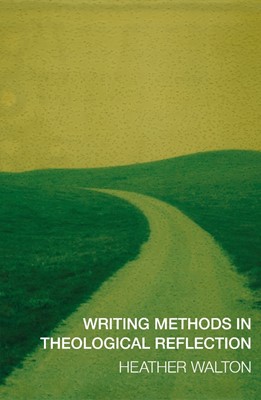 Writing Methods in Theological Reflection (Paperback)