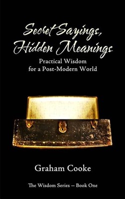 Secret Sayings, Hidden Meanings (Paperback)