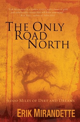 The Only Road North (Paperback)