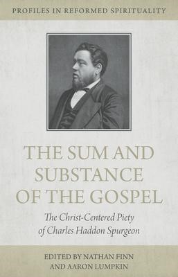 The Sum and Substance of the Gospel (Paperback)
