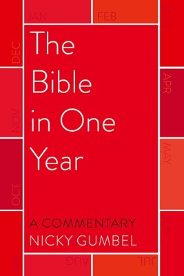 Bible in One Year, The – a Commentary by Nicky Gumbel (Paperback)