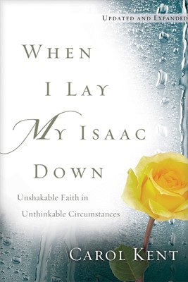 When I Lay My Isaac Down (Paperback)