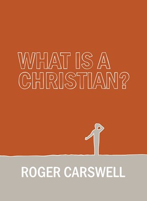 What is a Christian? (Hard Cover)