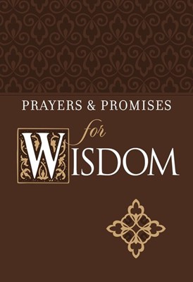 Prayers and Promises for Wisdom (Imitation Leather)
