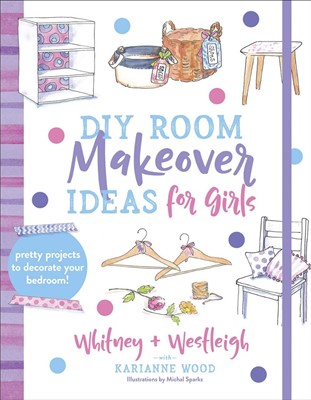 DIY Room Makeover Ideas for Girls (Paperback)