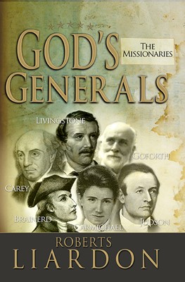 Gods Generals: The Missionaries (Hard Cover)