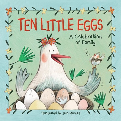 Ten Little Eggs (Hard Cover)