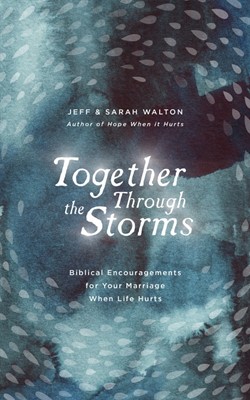 Together Through the Storms (Hard Cover)
