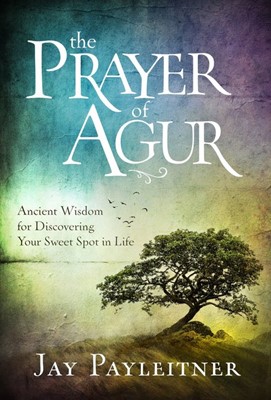 The Prayer of Agur (Hard Cover)
