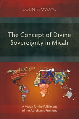 The Concept of Divine Sovereignity in Micah (Paperback)