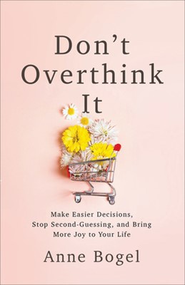 Don't Overthink It (Paperback)