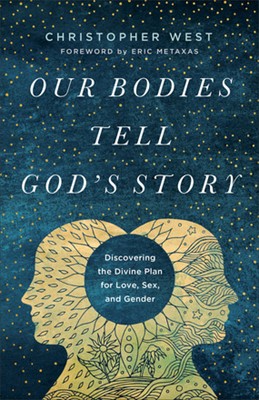 Our Bodies Tell God's Story (Paperback)