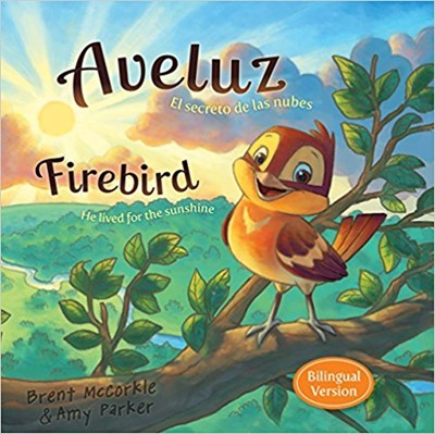Aveluz/Firebird (Bilingual) (Hard Cover)