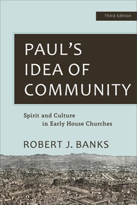 Paul's Idea of Community, 3rd Edition (Paperback)