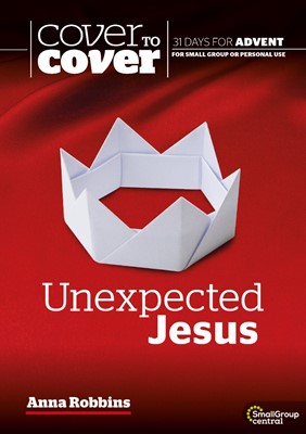 Cover to Cover Advent: Unexpected Jesus (Paperback)