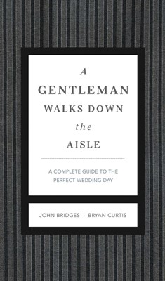 A Gentleman Walks Down The Aisle (Hard Cover)