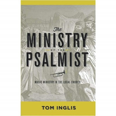 The Ministry of the Psalmist (Paperback)