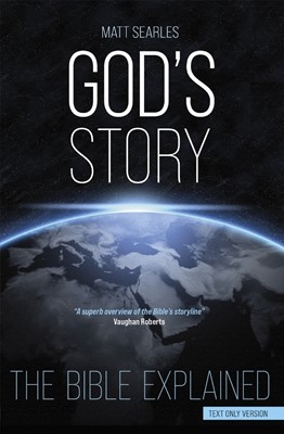 God's Story: The Bible Explained (Text Only Edition) (Paperback)