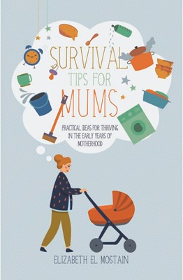 Survival Tips for Mums (Paperback)