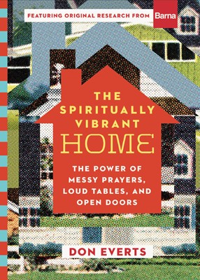 The Spiritually Vibrant Home (Hard Cover)