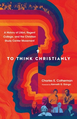 To Think Christianly (Hard Cover)