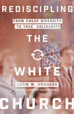 Rediscipling the White Church (Paperback)