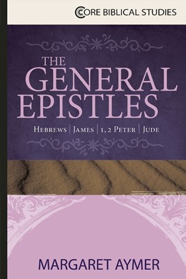 The General Epistles (Paperback)