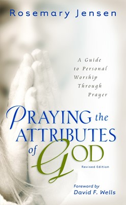 Praying the Attributes of God (Paperback)