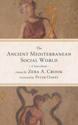 The Ancient Mediterranean Social World (Hard Cover)