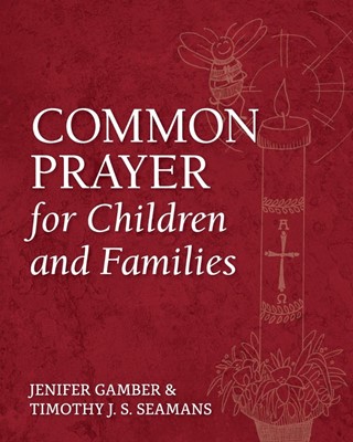 Common Prayer for Children and Families (Paperback)