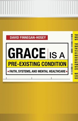 Grace is a Pre-Existing Condition (Paperback)