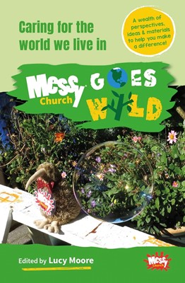 Messy Church Goes Wild (Paperback)