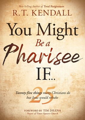 You Might Be a Pharisee If... (Paperback)