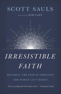 Irresistable Faith (Paperback)