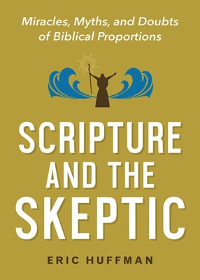 Scripture and the Skeptic (Paperback)
