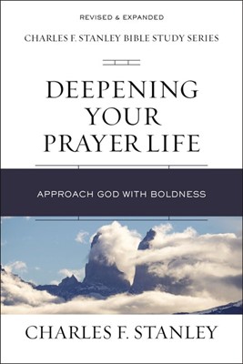 Deepening Your Prayer Life (Paperback)
