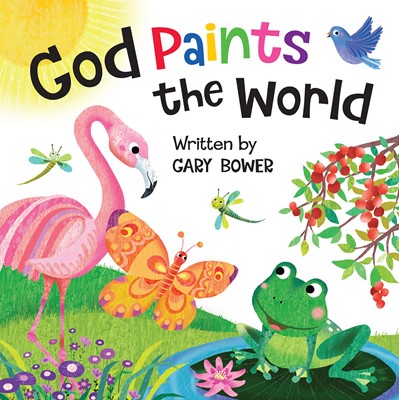 God Paints The World (Board Book)
