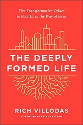 The Deeply Formed Life (Hard Cover)