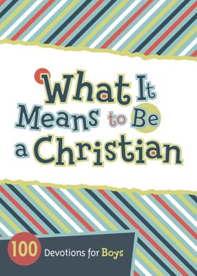 What It Means To Be A Christian (Paperback)