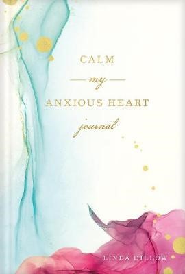 Calm My Anxious Heart Journal (Paperback)