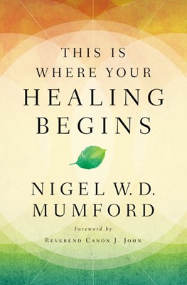 This is Where Your Healing Begins (Paperback)