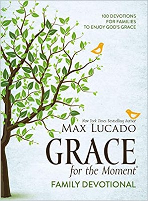 Grace for the Moment Family Devotional (Hard Cover)
