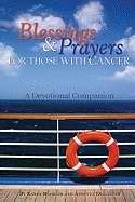 Blessings And Prayers For Those With Cancer (Paperback)