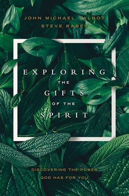 Exploring the Gifts of the Spirit (Paperback)
